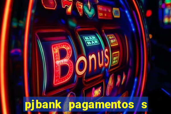 pjbank pagamentos s a 1